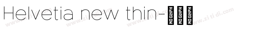 Helvetia new thin字体转换